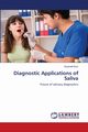 Diagnostic Applications of Saliva, Kour Gurpreet