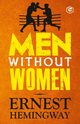 Men Without Women, Hemingway Ernest