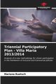 Triennial Participatory Plan - Villa Mara 2013/2014, Ruetsch Mariana