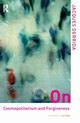 On Cosmopolitanism and Forgiveness, Derrida Jacques