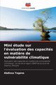Mini tude sur l'valuation des capacits en mati?re de vulnrabilit climatique, Tegene Abdissa