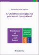 Architektura zarzdzania procesami i projektami, Szpitter Agnieszka Anna