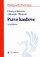 Prawo handlowe, Bilewska Katarzyna, Chopecki Aleksander