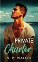 Private Charter, Walker N.R.