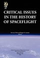 Critical Issues in the History of Spaceflight (NASA Publication SP-2006-4702), Dick Steven J.