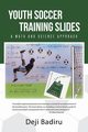 Youth Soccer Training Slides, Badiru Deji