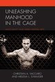 Unleashing Manhood in the Cage, Vaccaro Christian A.