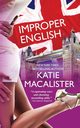 Improper English, MacAlister Katie