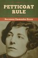 Petticoat Rule, Orczy Baroness Emmuska
