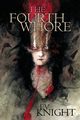 The Fourth Whore, Knight EV