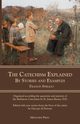 The Catechism Explained, Spirago Rev. Francis