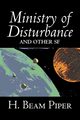 Ministry of Disturbance and Other Science Fiction by H. Beam Piper, Adventure, Piper H. Beam