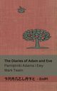 The Diaries of Adam and Eve / Pamitniki Adama i Ewy, Twain Mark