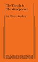 The Thrush & The Woodpecker, Yockey Steve