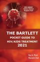 The Bartlett Pocket Guide to HIV/AIDS Treatment 2021, Pham Paul A.