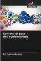 Concetti di base dell'epidemiologia, Govindarajan Dr. M.