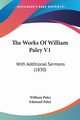 The Works Of William Paley V1, Paley William