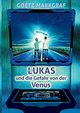 Lukas und die Gefahr von der Venus, Markgraf Goetz