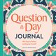 Question a Day Journal, Musselman Jaclyn