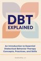 DBT Explained, Bray Suzette