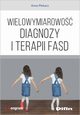 Wielowymiarowo diagnozy i terapii FASD, Piekacz Anna