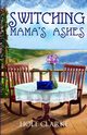 Switching Mama's Ashes, Clarke Holt