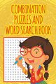 Combination Puzzles and Word Search Book, Speedy Publishing