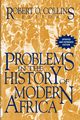 Problems in the History of Modern Africa, Collins Robert O.