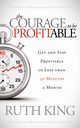 The Courage to be Profitable, King Ruth