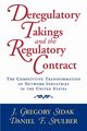 Deregulatory Takings and the Regulatory Contract, Sidak J. Gregory