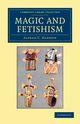 Magic and Fetishism, Haddon Alfred C.