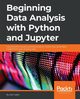 Beginning Data Analysis with Python And Jupyter, Galea Alex
