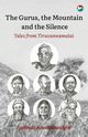The Gurus, the Mountain and the Silence, Waight Subhuti Anand