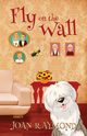 Fly on the Wall, Raymond Joan