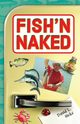 Fish'n Naked, Hicks David L.