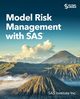 Model Risk Management with SAS, SAS