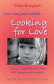 You were just a child... looking for love, Broughton Vivian