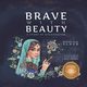 Brave with Beauty, Schur Maxine Rose