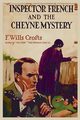 The Cheyne Mystery, Crofts Freeman  Wills