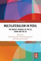 Multilateralism in Peril, 