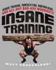 Insane Training, Kroczaleski Matt