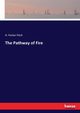 The Pathway of Fire, Fitch H. Parker
