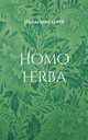 Homo herba, Lhr Hermann