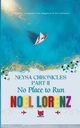Neysa Chronicles Part-II-No Place to Run, Lorenz Noel