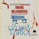 Uzurpatorka, Wilmowska Iwona
