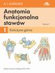 Anatomia funkcjonalna staww. Tom 1 Koczyna grna, 	Kapandji I.A.