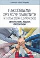 Funkcjonowanie spoeczne osadzonych w systemie dozoru elektronicznego, Gucwa-Porbska Katarzyna