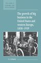 The Growth of Big Business in the United States and Western Europe, 1850 1939, Schmitt Christopher
