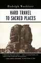 Hard Travel to Sacred Places, Wurlitzer Rudolph