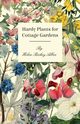 Hardy Plants For Cottage Gardens, Albee Helen Rickey